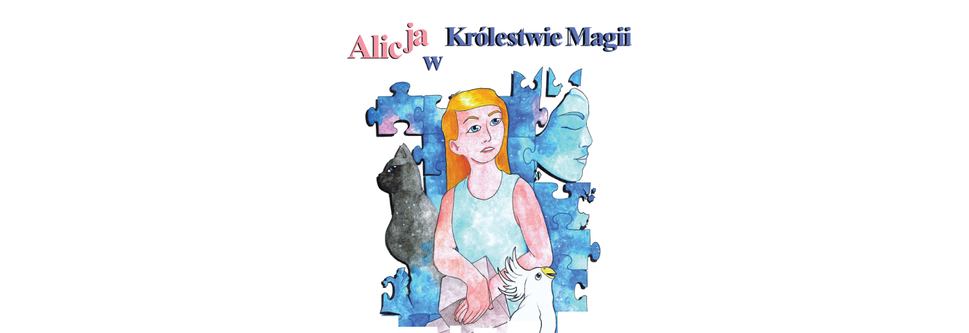 Alicja w Królestwie Magii. Poniżej ilustracja blondwłosej dziewczynki.
