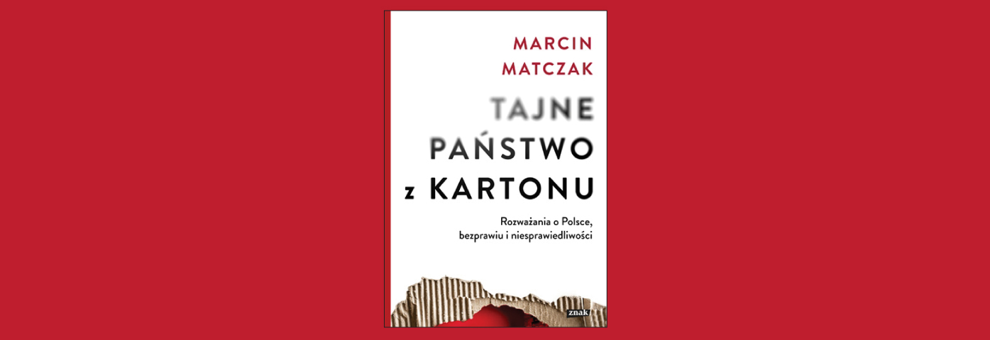 Okładka książki Marcina Matczaka "Tajne państwo z kartonu"
