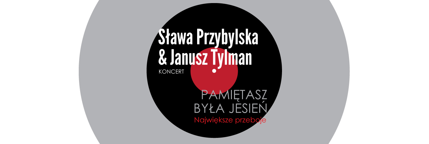 Sława Przybylska i Janusz Tylman - oferta graficzna koncertu