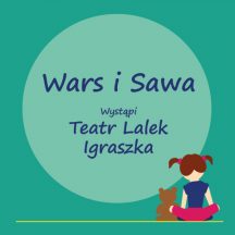 na zielonym tle napis Wars i Sawa. Oferta obrazkowa spektaklu.