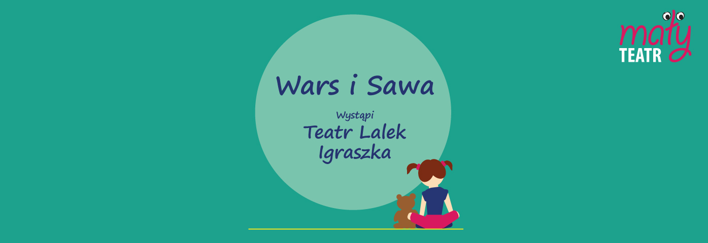 na zielonym tle napis Wars i Sawa. Oferta obrazkowa spektaklu.